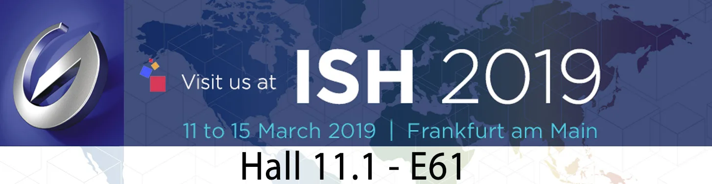 ISH 2019: come and visit us from 11 to 15 March in Frankfurt, Hall 11.1, stand E61